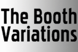 The Booth Variations