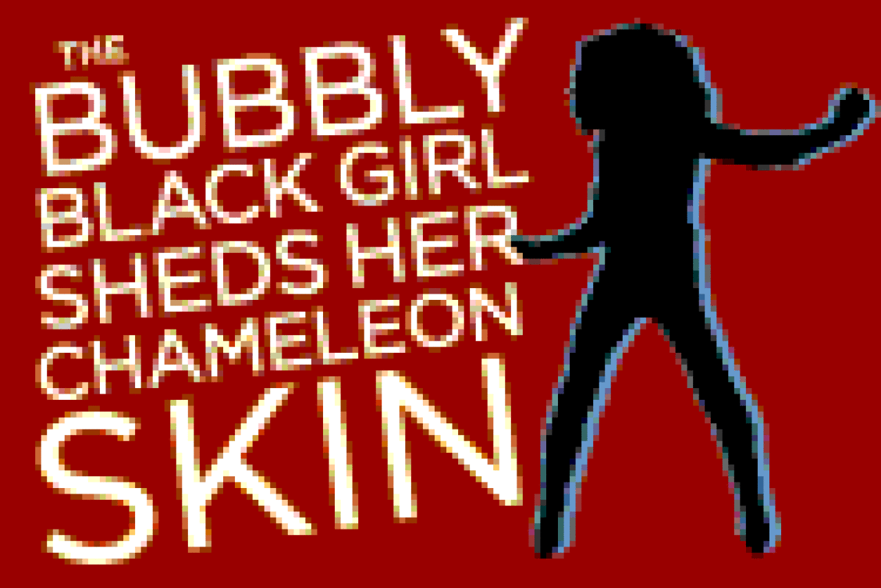 the bubbly black girl sheds her chameleon skin logo 26887