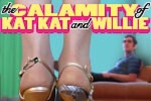 The Calamity of Kat Kat and Willie