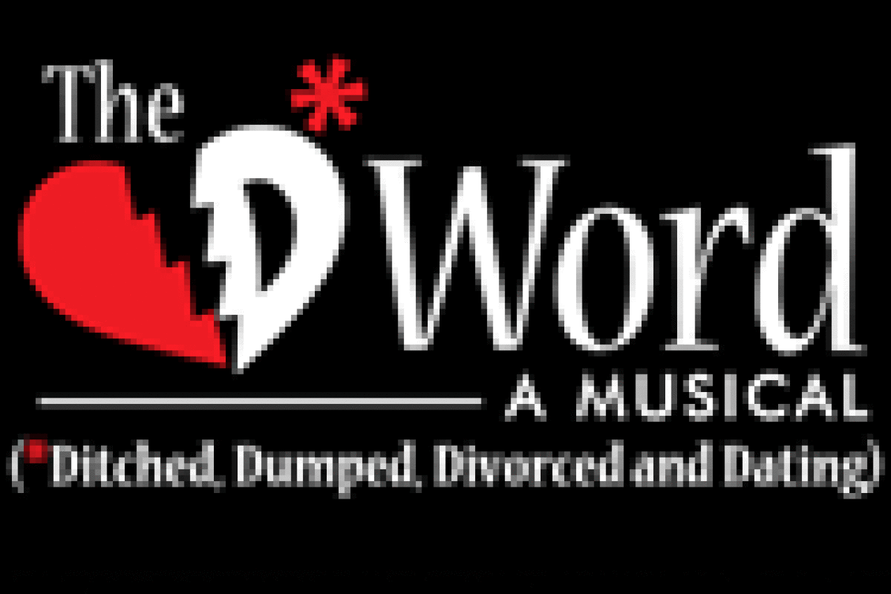 the d word a musical ditched dumped divorced and dating logo 6693
