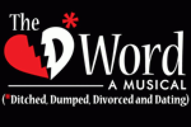 the d word a musical ditched dumped divorced and dating logo 6693