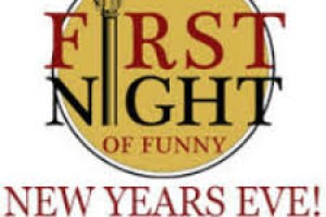 The First Night of Funny – New Years Eve Comedy Show!