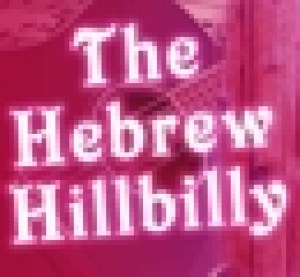 The Hebrew Hillbilly