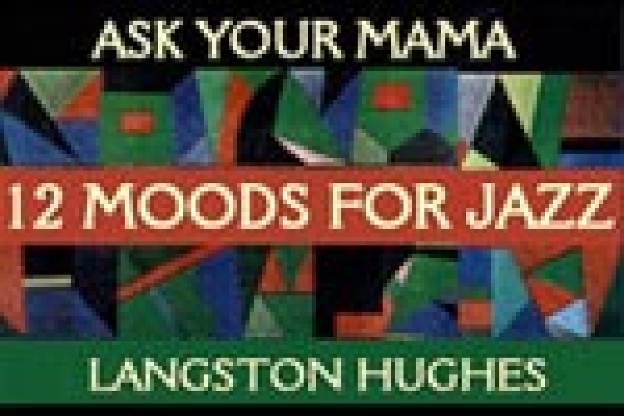 the langston hughes project ask your mama twelve moods for jazz logo 23773