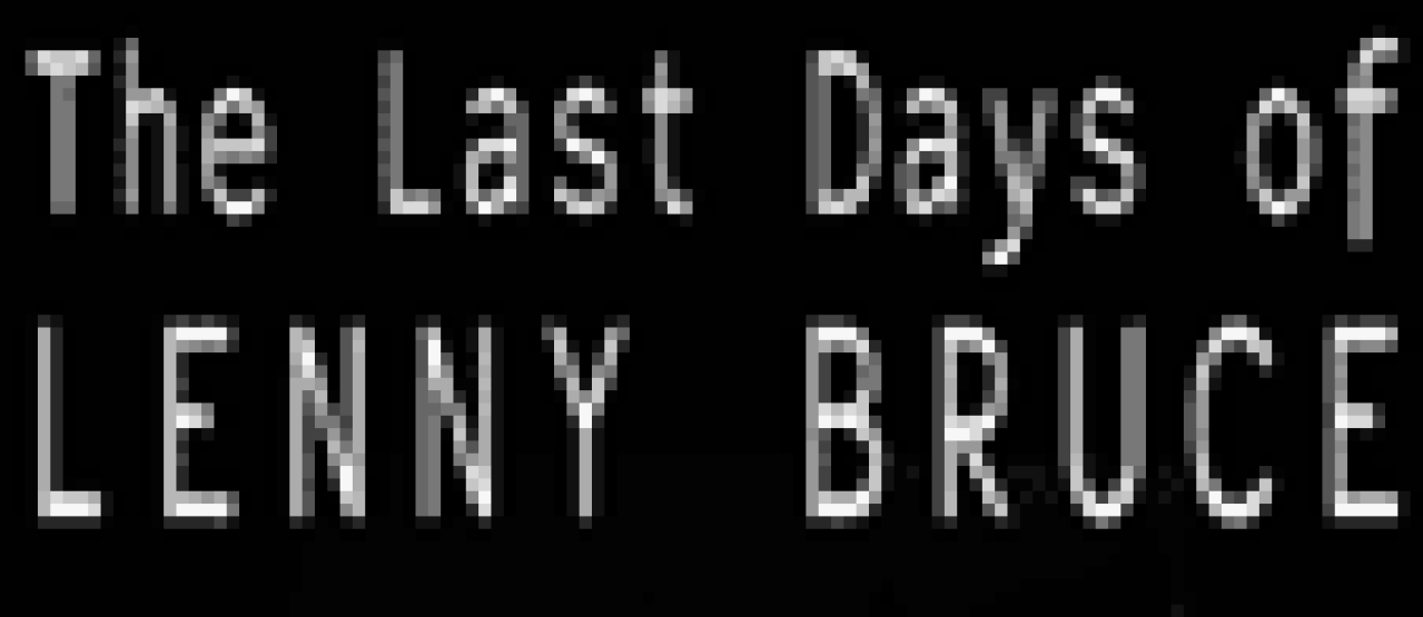the last days of lenny bruce logo 2260 1