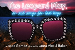The Leopard Play, or sad songs for lost boys
