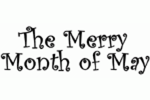The Merry Month of May