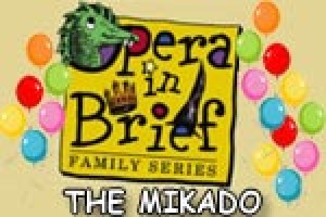 The Mikado (Opera in Brief)