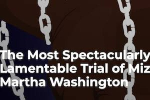 the most spectacularly lamentable trial of miz martha washington logo 93274