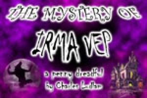 The Mystery of Irma Vep