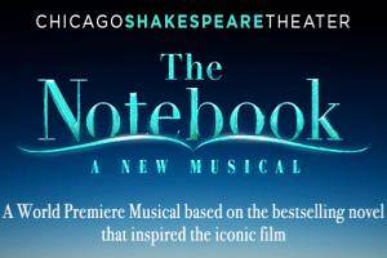 The Notebook on Chicago Get Tickets Now! Theatermania 398903
