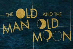 The Old Man and the Old Moon