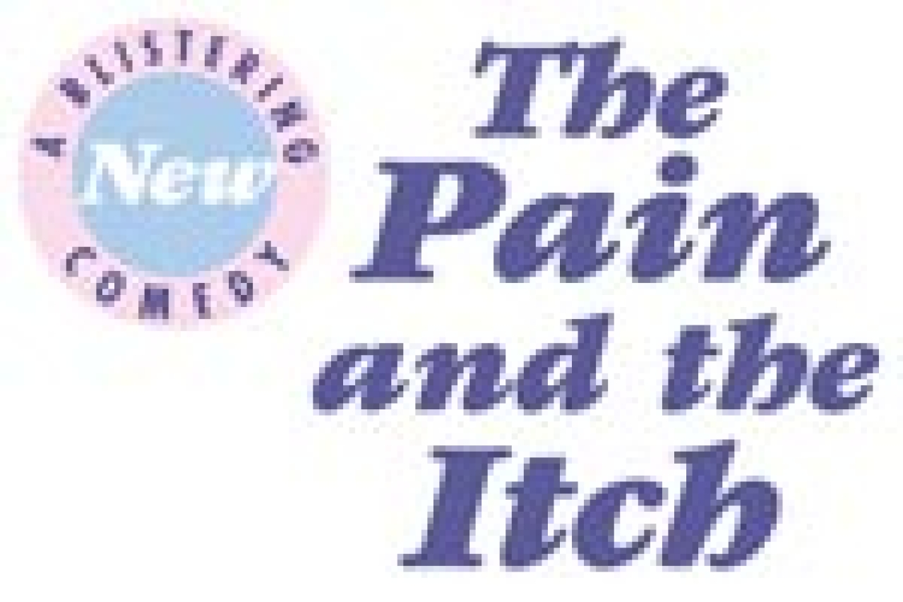 the pain and the itch logo Broadway shows and tickets