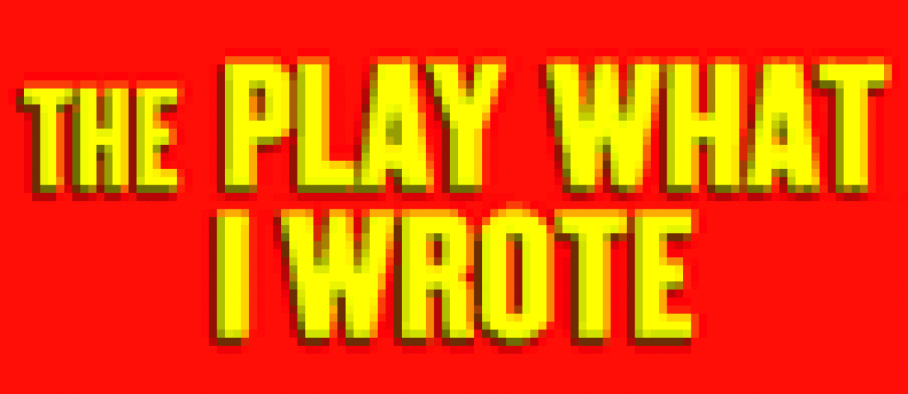 the play what i wrote logo 2066
