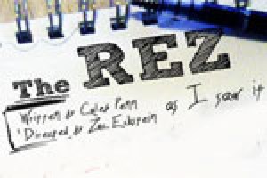 The Rez as I saw it