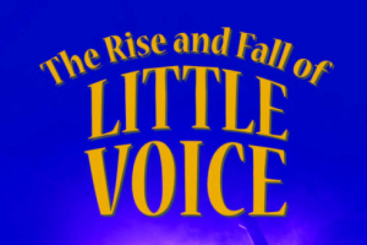 the rise and fall of little voice logo 34265