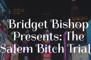 The Salem Bitch Trials