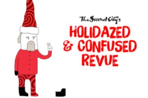 The Second City’s Holidazed and Confused Revue
