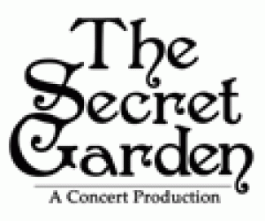 “The Secret Garden”-A Concert Production