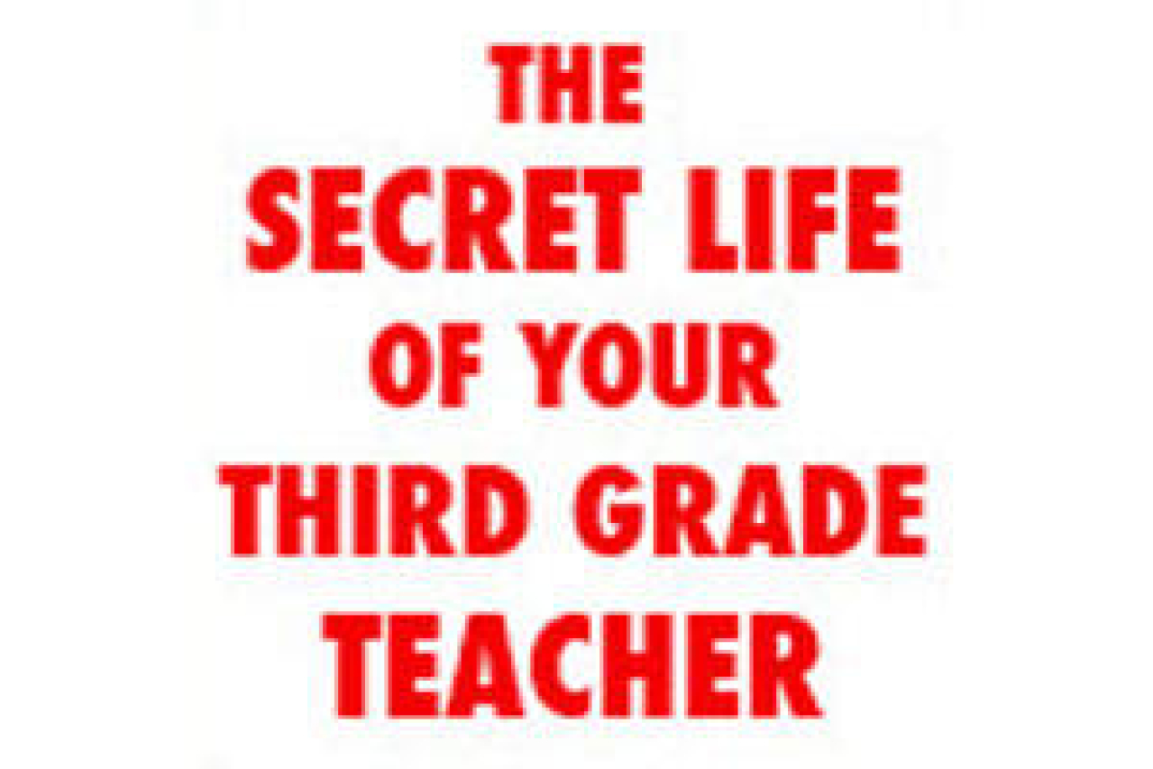 the secret life of your third grade teacher logo 60016