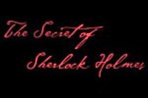 The Secret of Sherlock Holmes