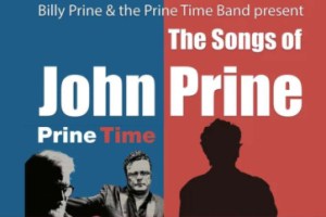 The Songs of John Prine by Billy Prine & the Prine Time Band