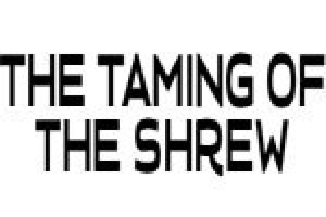 The Taming of the Shrew