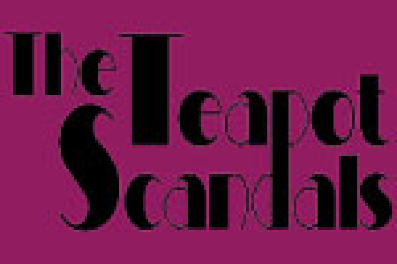 the teapot scandals logo Broadway shows and tickets