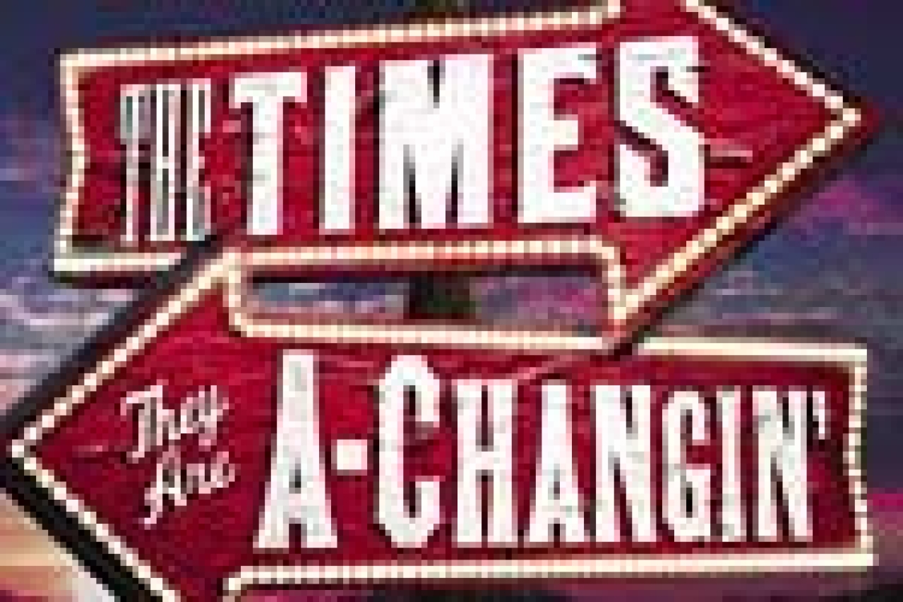 the times they are achangin logo 27642