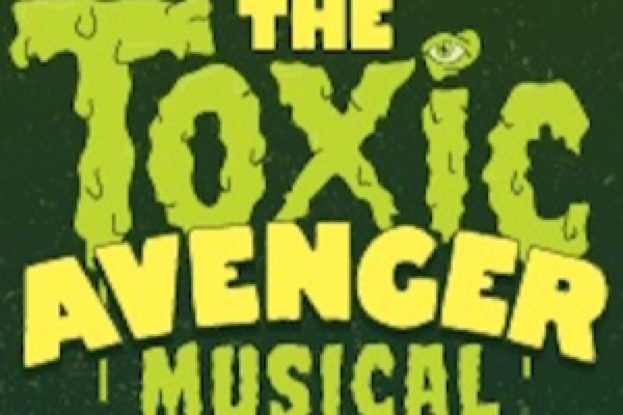 the toxic avenger musical logo 58213