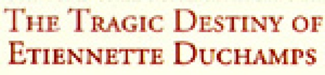 the tragic destiny of etiennette duchamps logo 1114