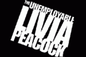 The Unemployable Livia Peacock