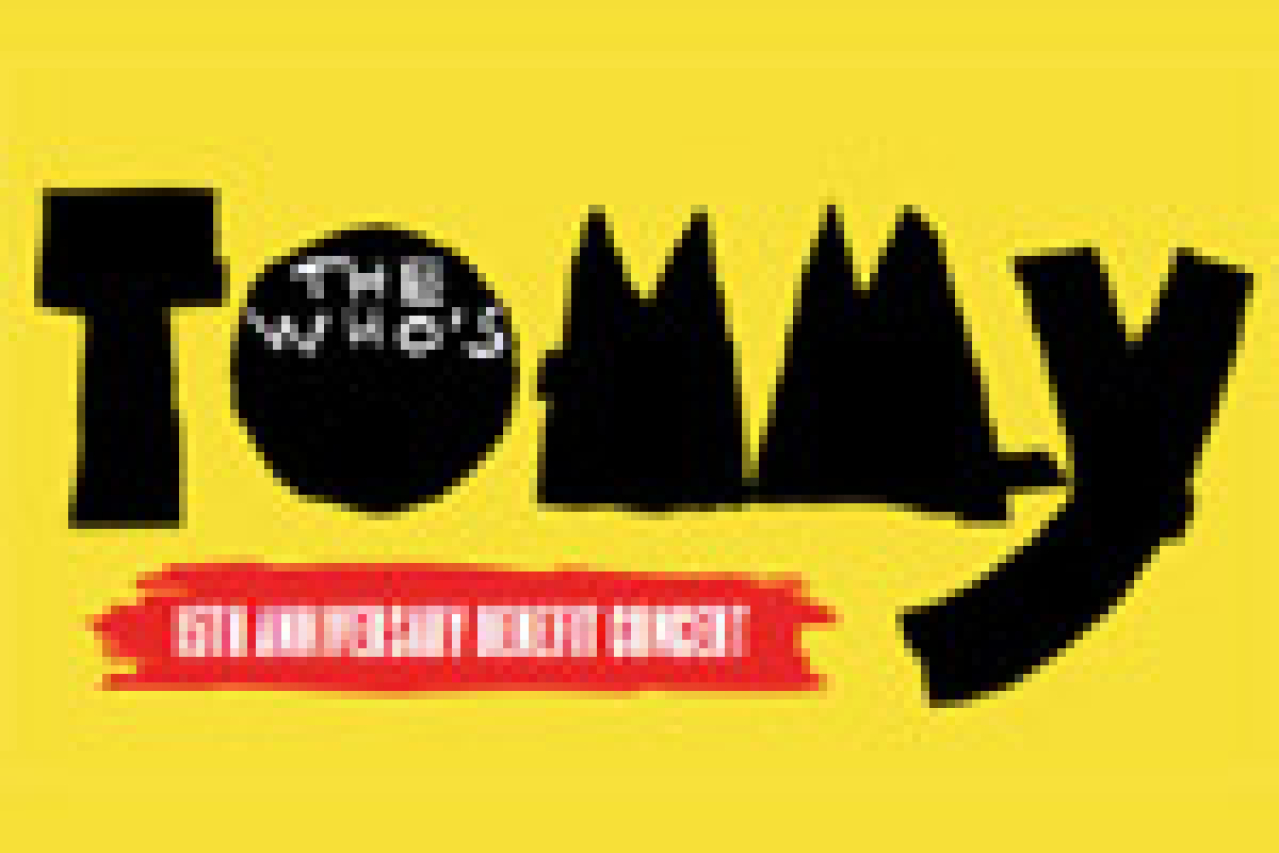 the whos tommy th anniversary benefit concert logo Broadway shows and tickets