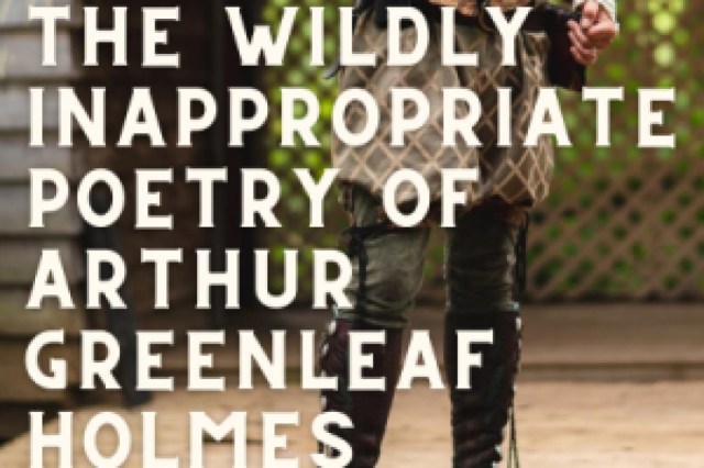 the wildly inappropriate poetry of arthur greenleaf holmes logo 94220 3