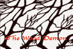The Wood Demon
