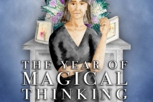 The Year of Magical Thinking