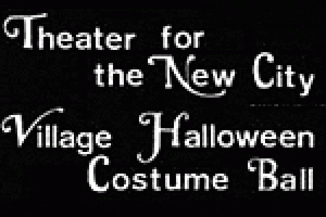 Theater for the New City’s Annual Halloween Ball