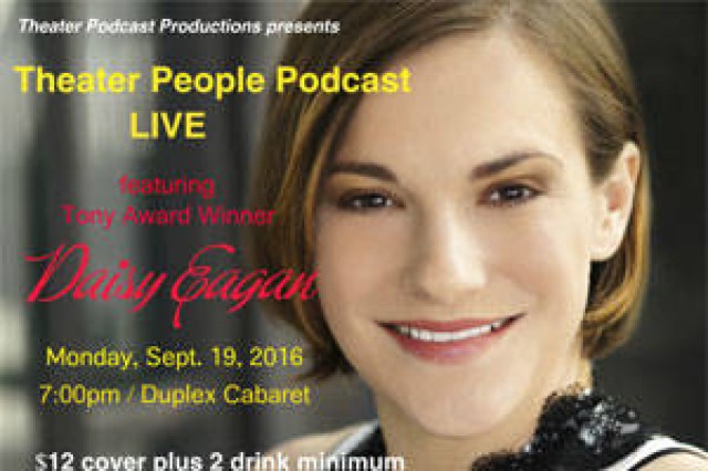 theater people podcast live featuring daisy eagan logo 60919