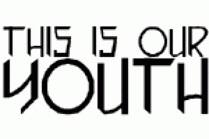 This Is Our Youth