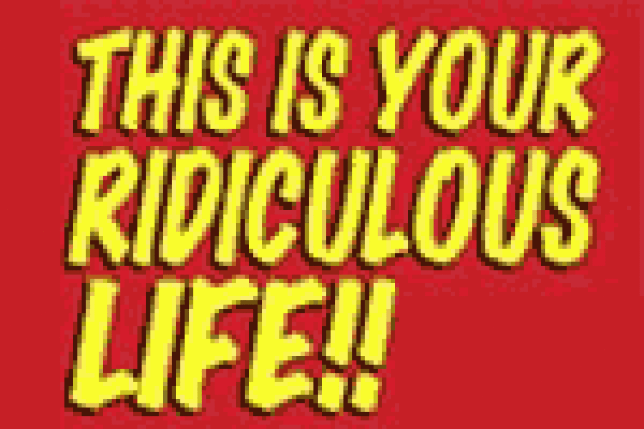 this is your ridiculous life logo 23134