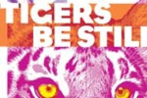 Tiger Be Still