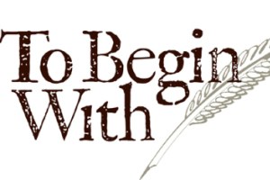 To Begin With