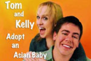 Tom and Kelly Adopt an Asian Baby