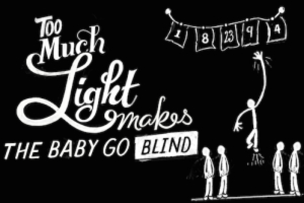 too much light makes the baby go blind logo 40818