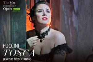 Tosca (Puccini)- The Met Opera Encore in HD