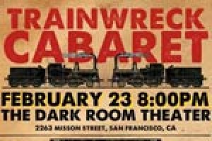 Trainwreck Cabaret