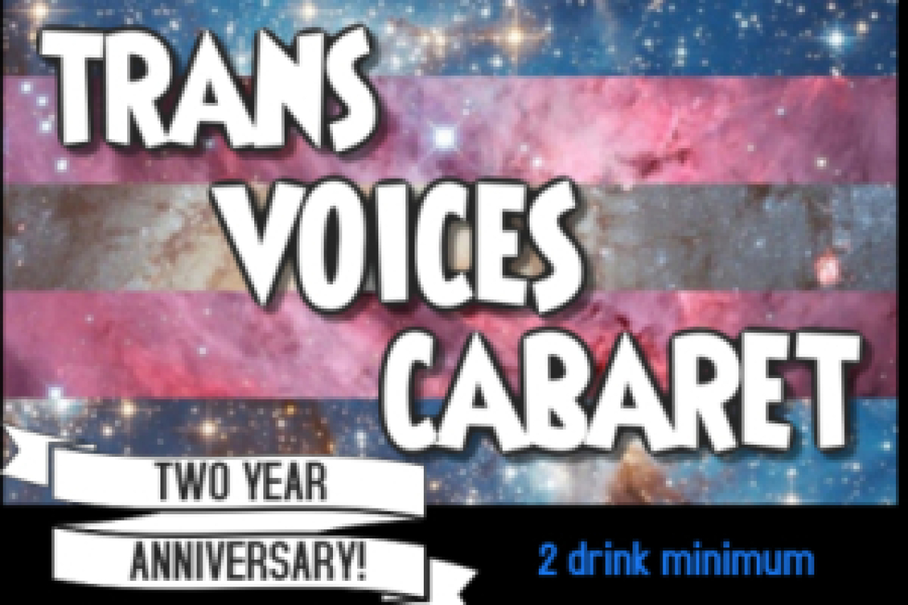trans voices cabaret 2 year anniversary show logo 88926