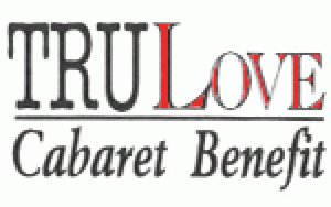 TRU Love Cabaret Benefit