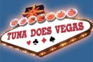 Tuna Does Vegas