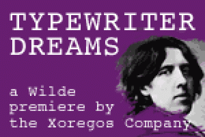 Typewriter Dreams:  Three Centuries of One Act Plays